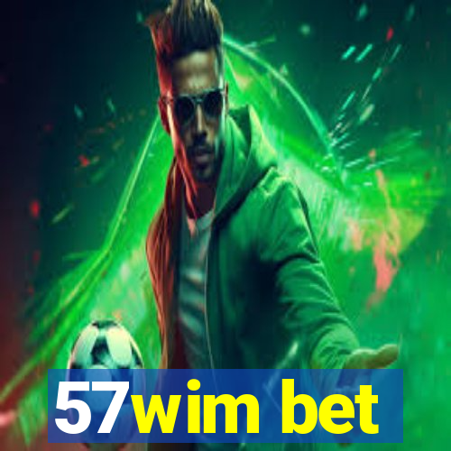 57wim bet